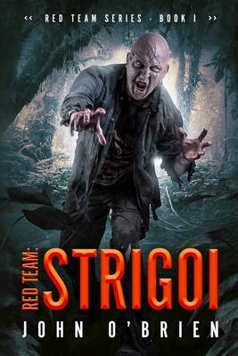 Red Team: Strigoi by John O'Brien