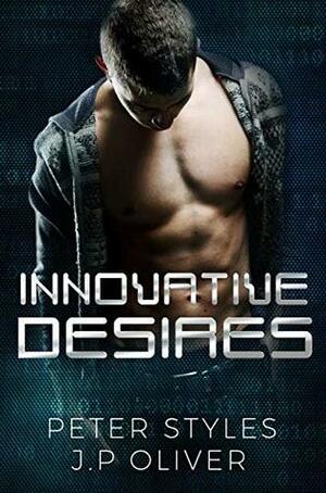 Innovative Desires by Peter Styles, J.P. Oliver