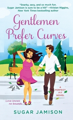 Gentlemen Prefer Curves: A Perfect Fit Novel by Sugar Jamison