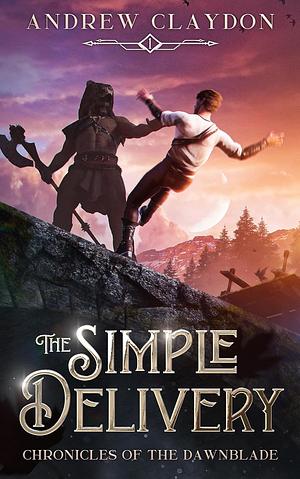 The Simple Delivery by Andrew Claydon