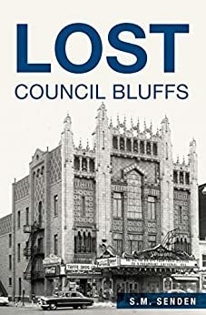 Lost Council Bluffs by S.M. Senden