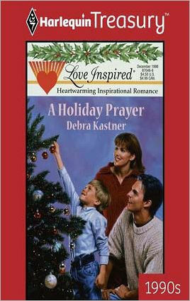 A Holiday Prayer by Debra Kastner