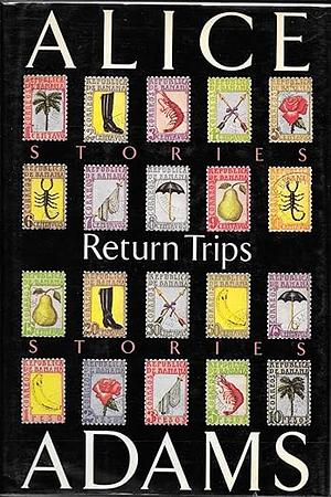 Return Trips by Alice Adams