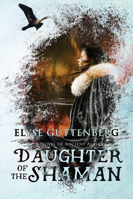 Daughter of the Shaman by Elyse Guttenberg