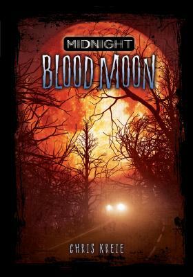 Blood Moon by Chris Kreie