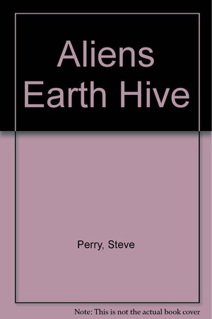 Earth Hive by Steve Perry