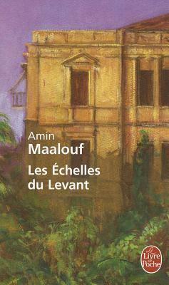 Les Échelles du Levant by Amin Maalouf