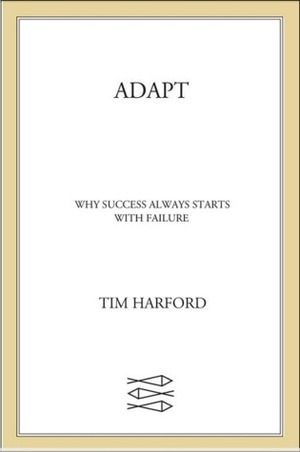 Adapt by Tim Harford