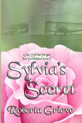 Sylvia's Secret by Roberta Grieve