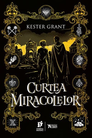 Curtea Miracolelor by Kester Grant