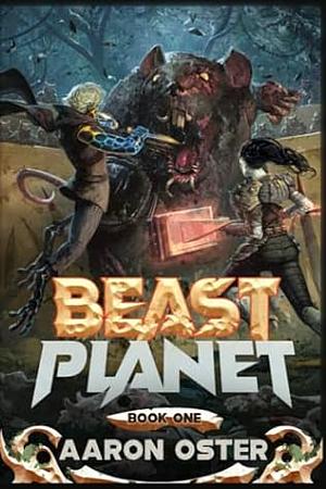 Beast Planet by Aaron Oster
