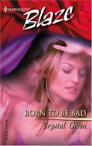 Born to be Bad by Crystal Green