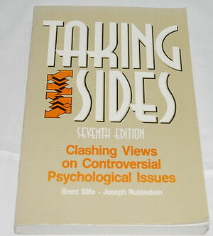 Taking Sides: Clashing Views on Controversial Psychological Issues by Brent D. Slife, Joseph Rubinstein