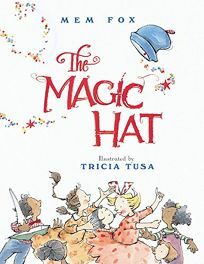 The Magic Hat by Mem Fox