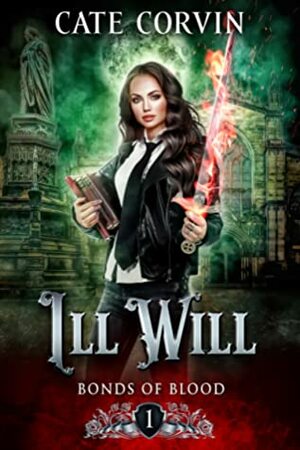 Ill Will by Cate Corvin