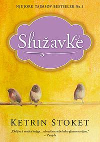 Služavke by Kathryn Stockett