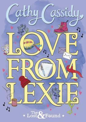 Love from Lexie by Cathy Cassidy