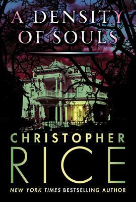 A Density of Souls by Christopher Rice