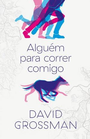 Alguém para correr comigo by David Grossman