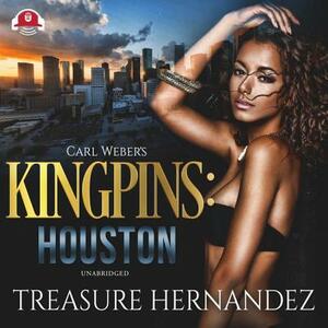 Carl Weber's Kingpins: Houston by Treasure Hernandez