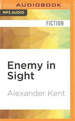 Enemy in Sight by Alexander Kent