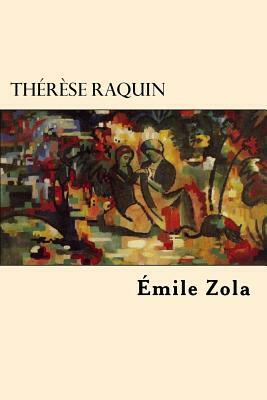 Therese Raquin by Émile Zola