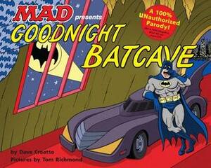 Goodnight Batcave by Tom Richmond, Dave Croatto