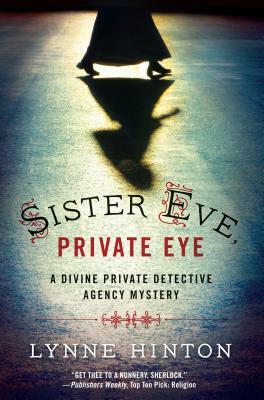 Sister Eve, Private Eye by J. Lynne Hinton, Lynne Hinton