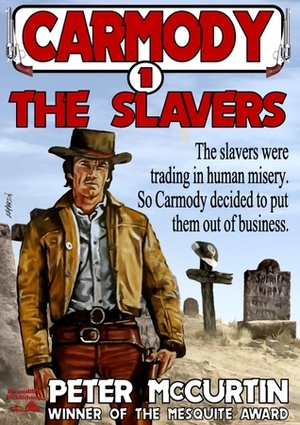 The Slavers by Peter McCurtin