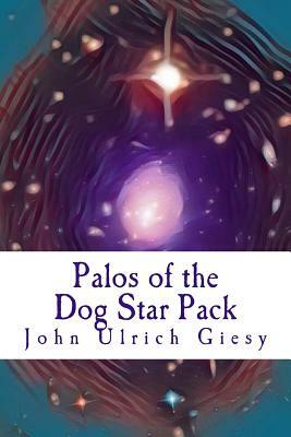 Palos of the Dog Star Pack by John Ulrich Giesy