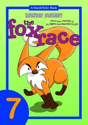 Hickory Dickory: The Fox Race by Walter Tyler, Aj Smith