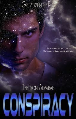 The Iron Admiral: Conspiracy by Greta van der Rol