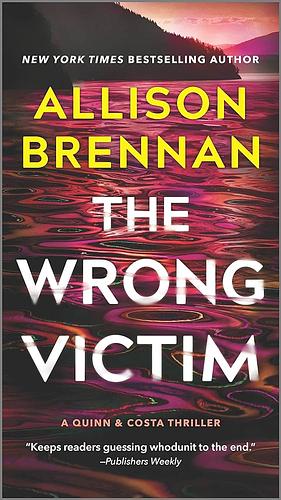 The Wrong Victim by Allison Brennan