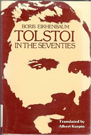 Tolstoi in the Seventies by Boris Eikhenbaum