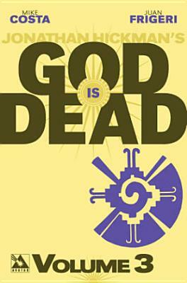 God Is Dead Volume 3 by Mike Costa