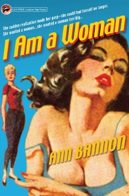 I Am a Woman by Ann Bannon