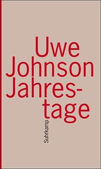 Jahrestage: aus dem Leben von Gesine Cresspahl by Uwe Johnson