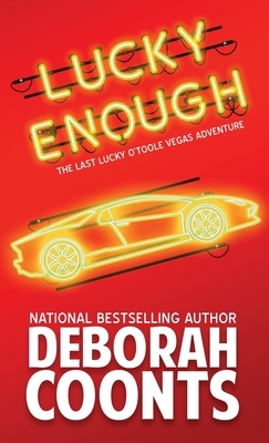 Lucky Enough by Deborah Coonts