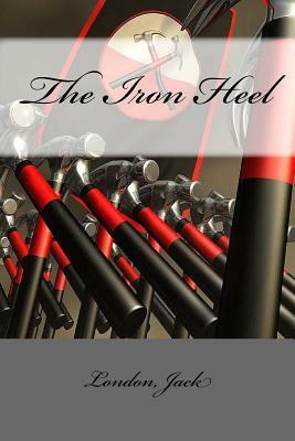 The Iron Heel by Jack London