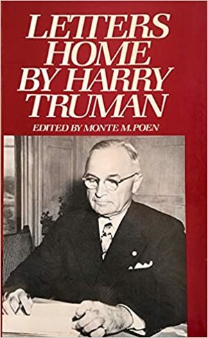 Letters Home H Truman by Harry Truman