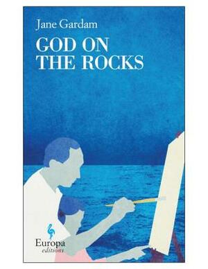 God on the Rocks by Jane Gardam