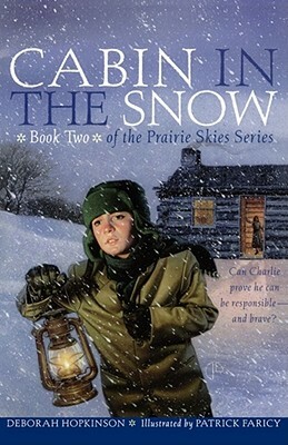 Cabin in the Snow by Deborah Hopkinson