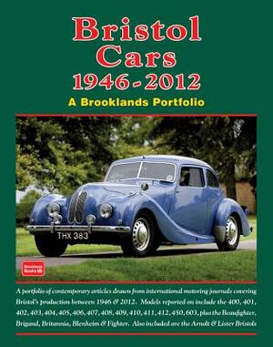 Bristol Cars 1946-2012 by R. Clarke