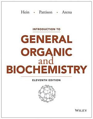 Introduction to General, Organic, and Biochemistry 10th Edition with Wrk Generic Reg Card Set by Susan Arena, Scott Pattison, Morris Hein