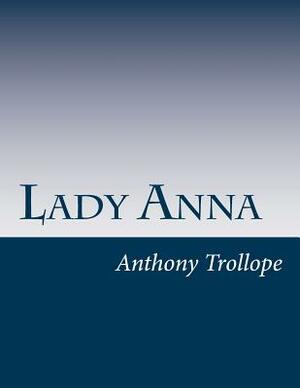 Lady Anna by Anthony Trollope