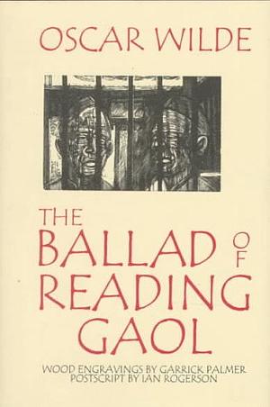 The Ballad of Reading Gaol by Oscar Wilde