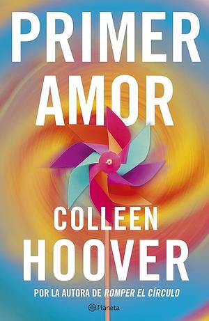 Primer Amor by Colleen Hoover