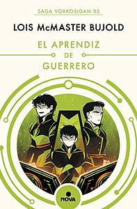 El aprendiz de guerrero by Lois McMaster Bujold