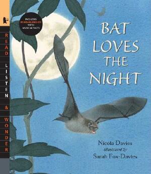Bat Loves the Night [With Read-Along CD] by Nicola Davies