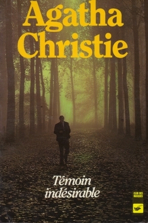 Témoin indésirable by Agatha Christie